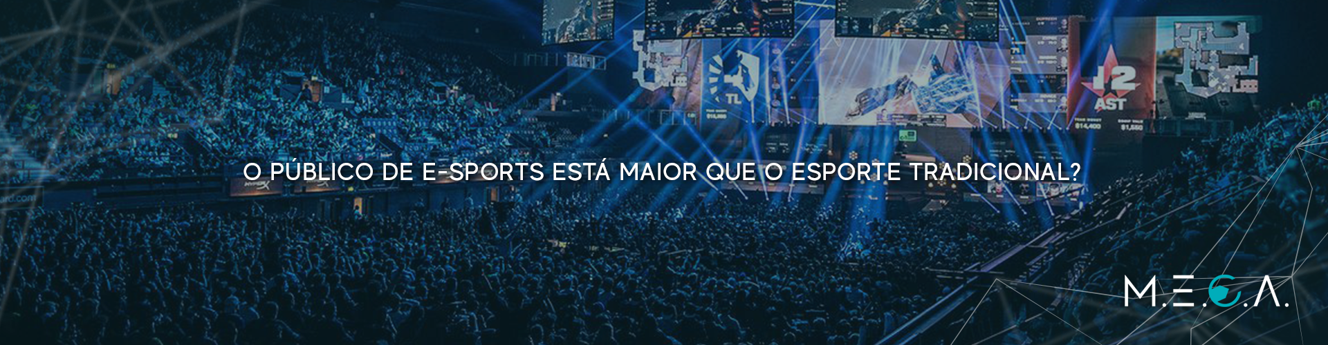 E-sports: Competições, Atualizações e Tudo Sobre o Mundo dos Esportes  Eletrônicos